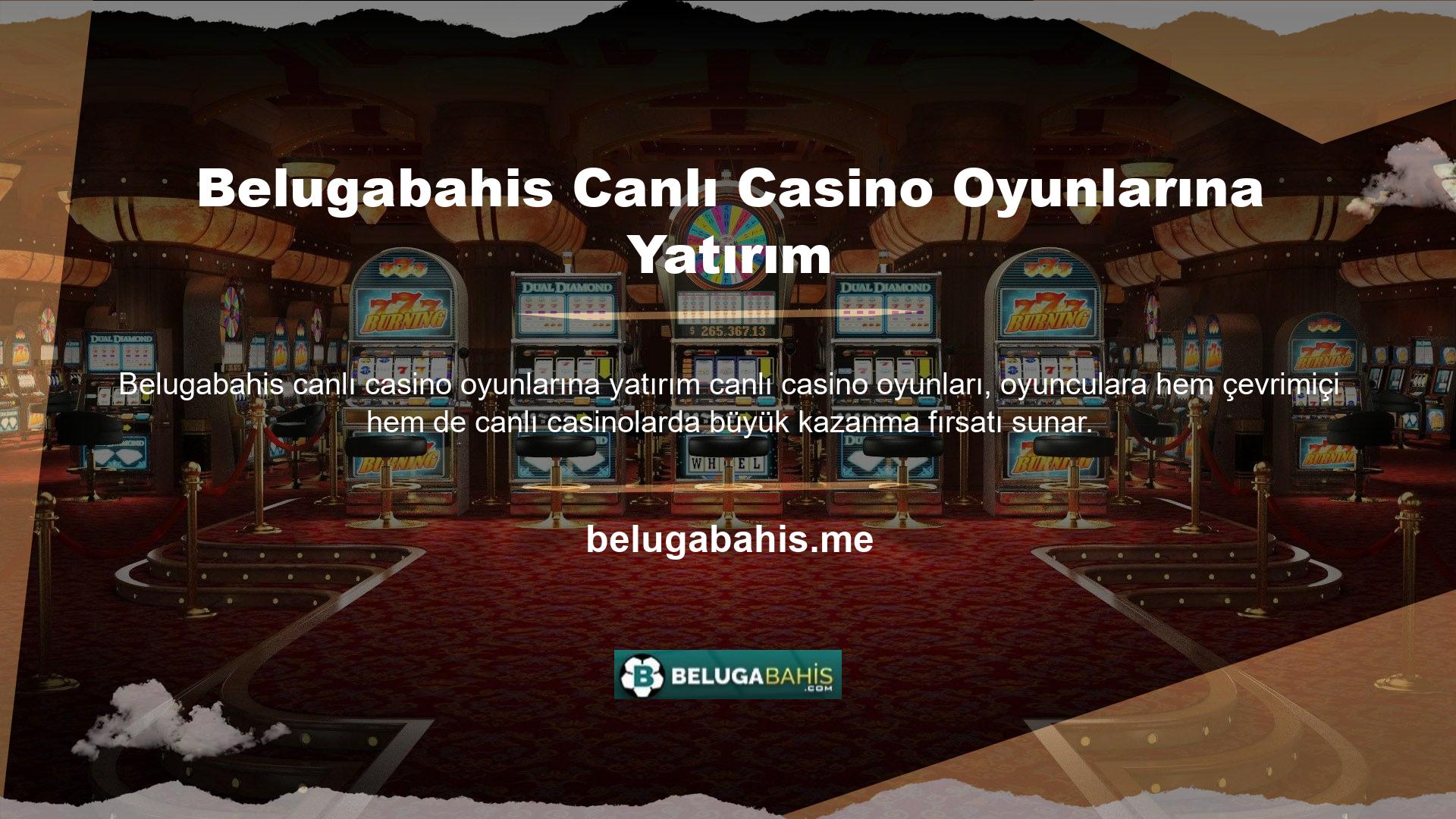 Canlı casino oyunları oynayan Belugabahis üyeleri, her oyun için belirlenen yüksek bahis oranlarından yararlanır