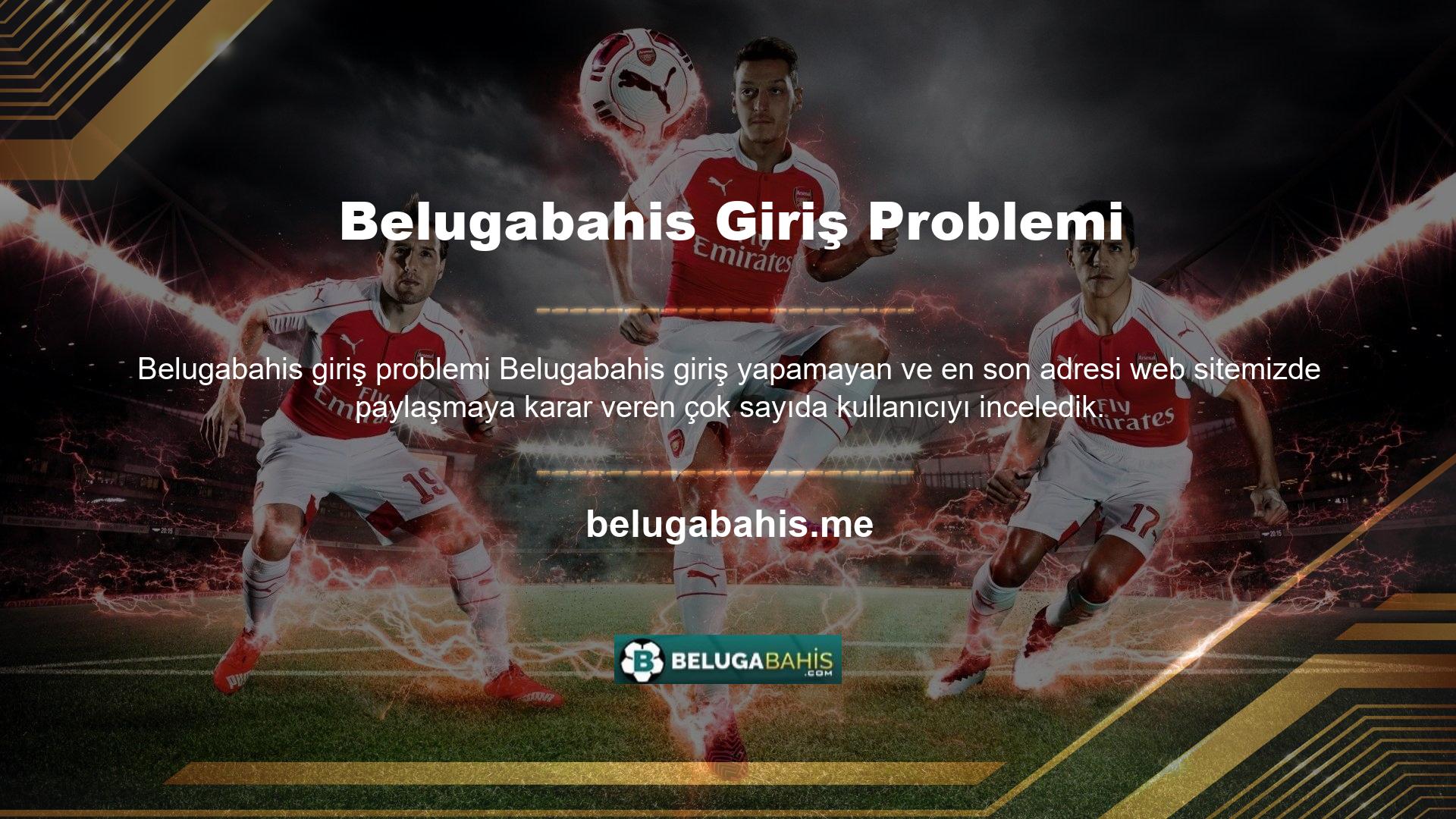 Türkiye hayranıysanız, yasadışı hizmetler sunan ancak aslında lisanslı ve güvenilir bir platform olan Belugabahis kolayca erişebilirsiniz